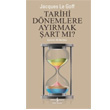 Tarihi Dnemlere Ayrmak art M?Jacques Le Goff  Bankas Kltr Yaynlar