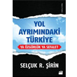 Yol Ayrmndaki Trkiye Seluk irin Doan Kitap
