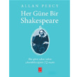 Her Gne Bir Shakespeare Pena Yaynlar