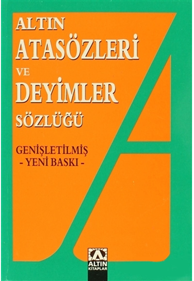 Altn Ataszleri ve Deyimler Szl Altn Kitaplar
