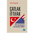 atlak ttifak 1947 den Gnmze Trk Amerikan likileri Nobel Akademik Yaynclk