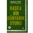Baka Bir Dnyann Oyunu Profil Kitap