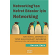 Networking`ten Nefret Edenler in Networking Artan Yaynevi