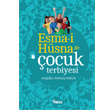 Esma-i Hsna ile ocuk Terbiyesi Nesil Yaynlar
