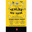Tehlike Her Yerde Pena Yaynlar