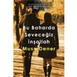Bu Baharda Seveceiz nallah Cinius Yaynlar