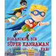 Dolabmda Bir Sper Kahraman Var! Pearson ocuk Kitaplar