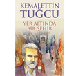 Yer Altnda Bir ehir Bilge Kltr Sanat
