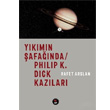 Ykmn afanda Philip K. Dick Kazlar SUB Basn Yaym