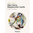 Dine Kar Dncenin Tarihi nklap Kitabevi