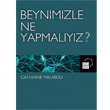 Beynimizle Ne Yapmalyz? Kre Yaynlar