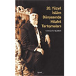 20. Yzyl slam Dnyasnda Hilafet Tartmalar aret Yaynlar