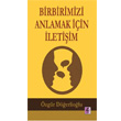 Birbirimizi Anlamak in letiim Efil Yaynevi