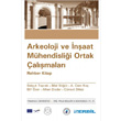 Arkeoloji ve naat Mhendislii Ortak almalar Efil Yaynevi