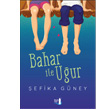Bahar ile Uur Byl Fener Yaynlar