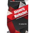 Alveri Merkezleri ve Perakendede Srdrlebilirlik Yakamoz Yaynevi