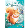 Dostluk Orman 5 Fndk Tylkuyruk Yardma Kouyor! Beyaz Balina Yaynlar