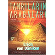 Tanrlarn Arabalar Tanr bir Astronot Muydu? Artemis Yaynlar