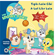 Baby Looney Tunes Tıpkı Lola Gibi Artemis Yayınları
