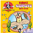 Looney Tunes Kurnaz Coyote Hikaye Kitab Artemis Yaynlar