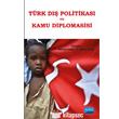 Trk D Politikas ve Kamu Diplomasisi Nobel Akademik Yaynclk