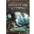 Glgelerin Efendisi 9 Zehirli Ok Beyaz Balina Yaynlar