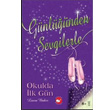 Gnlnden Sevgilerle Okulda lk gn Beyaz Balina Yaynlar