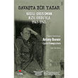Savata Bir Yazar Vasili Grossman Kzl Orduyla 1941-1945 Can Yaynlar