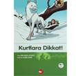 Kurtlara Dikkat Beyaz Balina Yaynlar