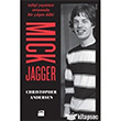 Mick Jagger - Vahi Yaamn Ortasnda Bir lgn Dahi Doan Kitap