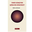 Tebriz Gnei`nin In Kim Sndrd? Arkeoloji ve Sanat Yaynlar