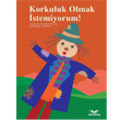 Korkuluk Olmak stemiyorum Dafne Kitap