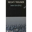 Bana Sen Syle Necati Tosuner  Bankas Kltr Yaynlar