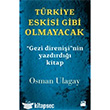 Trkiye Eskisi Gibi Olmayacak Doan Kitap