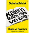 Kalem Tutan Eller ve Kalp Kur an ve Kuantum Cinius Yaynlar