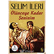 lnceye Kadar Seninim Everest Yaynlar