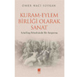 Kuram Eylem Birlii Olarak Sanat Bilge Kltr Sanat