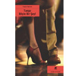 Tango Byle Bir ey! Ayrnt Yaynlar