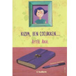 Kızım Ben Çocukken Tudem Yayınları