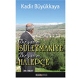Bir Yanm Sleymaniye Bir Yanm Halepe Ozan Yaynclk