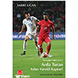 Arda Turan  Aslan Yrekli Kaptan Krmz Kedi Yaynlar