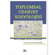 Toplumsal Cinsiyet Sosyolojisi An Yaynclk