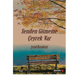 Senden Gitmeme eyrek Var Phoenix Yaynevi