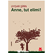 Anne Tut Elimi! Krmz Kedi Yaynlar