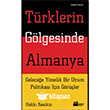 Türklerin Gölgesinde Almanya Doğan Kitap