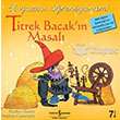 Titrek Bacakn Masal El Yazs reniyorum!  Bankas Kltr Yaynlar