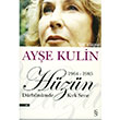 Hüzün Dürbünümde Kırk Sene Everest Yayınları