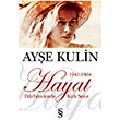 Hayat Dürbünümde Kırk Sene Ayşe Kulin Everest Yayınları