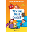 Yine mi Okul Gezisi! Epsilon Yaynlar
