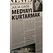 Medyay Kurtarmak Julia Cag  Bankas Kltr Yaynlar